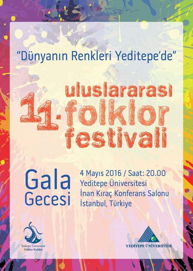 Yeditepe niversitesi Folklor Kulb nn geleneksel olarak on yldan bu yana dzenlemekte olduu Uluslararas Folklor Festivali nin on birincisi 02-06 Mays 2016 tarihlerinde gerekletiriliyor.