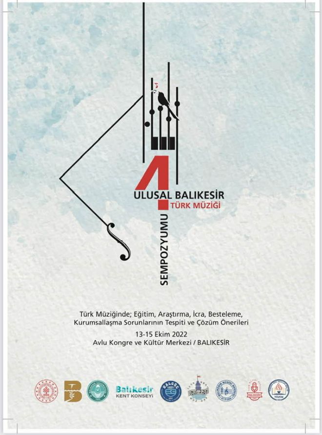 Geleneksel Türk müziğinin duayeni Sıtkı Sahil ve Balıkesir Türk Musikisi Derneği öncülüğünde 2018 yılından bu yana düzenlenen 4. Balıkesir Türk Musikisi Sempozyumu 13 Ekim 2022'de başlıyor...